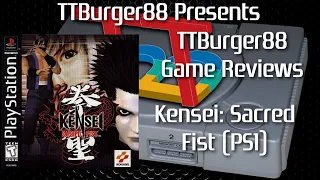 TTBurger Game Review Episode 198 Kensei: Sacred Fist