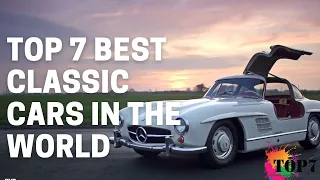 Top 7 Best Classic Cars in the World | Best Classic Sport Cars