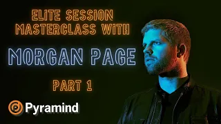 Elite Session Masterclass with Morgan Page Part 1