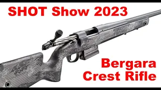 SHOT 2023: Bergara Crest Rifle