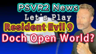 Mehr Leaks zu Resident Evil 9 : PSVR2 News 07.05.2024