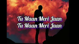 Maan Meri Jaan (lyrics)- king song