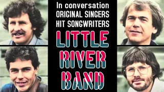 In Conversation: Little River Band's Original Singers And Hit Songwriters