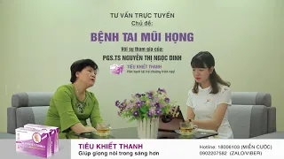 Bị đờm ở cổ họng lâu ngày chữa như thế nào? PGS. Nguyễn Thị Ngọc Dinh tư vấn