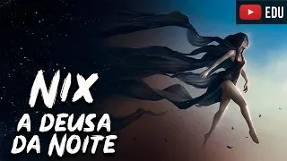 Nix: A Deusa da Noite - Dicionário Mitológico - Foca na História
