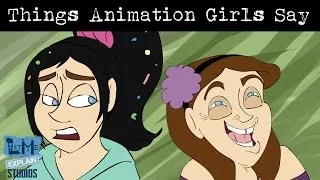 Things Animation Girls Say