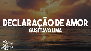 Gusttavo Lima - Declaração de Amor (Letra/Lyrics)