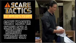 Scare Tactics: Gary Kasper Shave and a Haircut