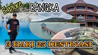 Explore Pulau Bangka Selama 3 Hari di 25 Destinasi Wisata dan Menikmati Kuliner Khas Pulau Bangka