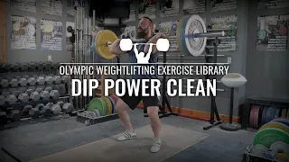 Dip Power Clean  | Olympic Weightlifting Exercise Library