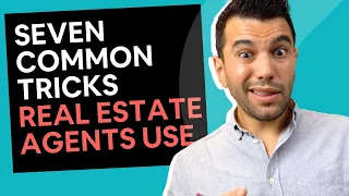 Seven Common Tricks Real Estate Agents Use When Buying Property [in 2024]