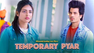 Temporary Pyar | Misunderstanding Love Story | New Punjabi Song | Kaka | Manazir & Srishti