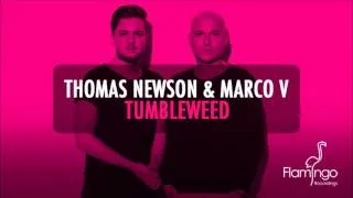 Thomas Newson & Marco V - Tumbleweed (Edit) [Flamingo Recordings]