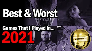 Best & Worst Games I Played in 2021