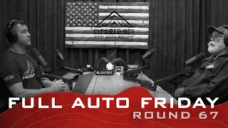 Full Auto Friday - Round 67 with Vaughn Stumpf