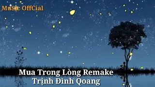 Mưa Trong Lòng Remake _ Trịnh Đình Quang | Lyric video - OffCial mv