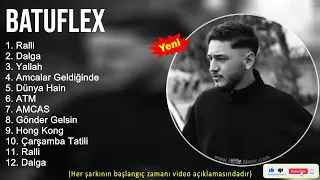 B a t u f l e x Şarkilari 2022 Mix - Türkçe Rap 2022 - Turkish Hip Hop 2022
