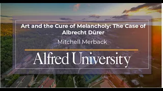 Art and the Cure of Melancholy: The Case of Albrecht Dürer with Mitchell Merback