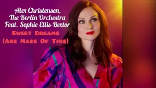 Alex Christensen, The Berlin Orchestra feat. Sophie Ellis-Bextor - Sweet Dreams (Are Made of This)