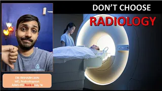 Why you should NOT choose Radiology | Break-up of RADIOLOGY SET-UP |