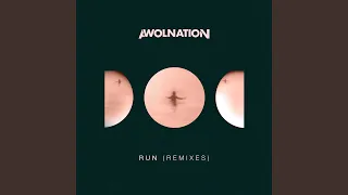 Run (Beautiful Things) (HIGHSOCIETY Remix) - AWOLNATION