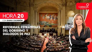 HORA 20 - Reformas, estrategias del Gobierno y diálogos de paz