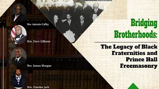 Bridging Brotherhoods: The Legacy of Black Fraternities and Prince Hall Freemasonry