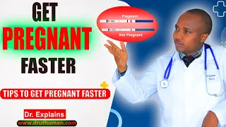 TIPS TO GET PREGNANT FAST, WHAT TO DO TO GET PREGNANT, WHY FAIL TO CONCEIVE YET EVERYTHING IS NORMAL