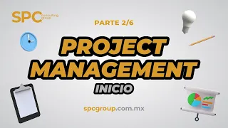Inicio de un proyecto: 02/06 - Curso Project Management Gratis x SPC Consulting Group