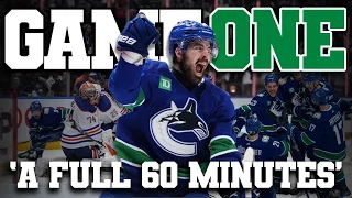 GM 1:  Oilers vs. Canucks - CAN THEY PLAY A FULL 60 MINUTES?!