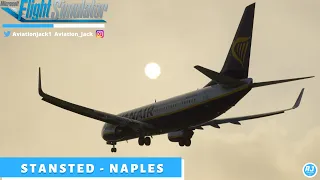 [MSFS] PMDG 737-800 FULL FLIGHT | Stansted 🇬🇧 - Naples 🇮🇹 | Ryanair | VATSIM |