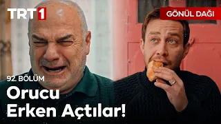 "Vakit girmeden oruç açmak yönetmeliğe aykırı ama..." 😅 - Gönül Dağı 92. Bölüm