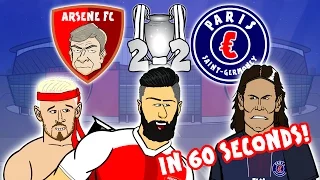 Arsenal 2-2 PSG in 60 SECONDS!!! (UEFA Champions League 16/17 parody)