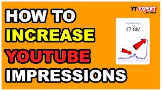 How To Increase YouTube Impressions and Grow Your Channel