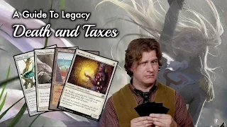 MTG - An Advanced Guide To Legacy Death and Taxes for Magic: The Gathering