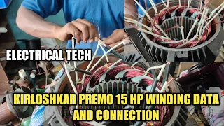 Kirloshkar Premo 15 HP Motor Rewinding Work|Winding Connection|Winding Data