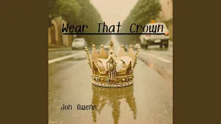 Wear That Crown