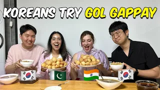 Koreans Try Pani Puri for the first time! 🇵🇰🇰🇷 VS 🇰🇷🇮🇳