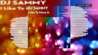 DJ Sammy - I Like To Move It (Official Audio) | #BigRoom