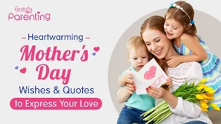 Beautiful Mother's Day Wishes, Quotes and Messages