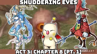 Shuddering Eyes SHINRYU (Act 3: Chapter 8 [Pt. 1]) - Kain, Mog, Freya - DFFOO GL