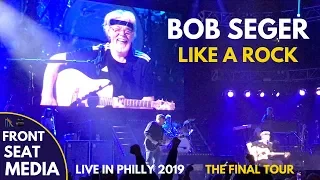 Bob Seger Like A Rock LIVE - The Final Show Philly 2019