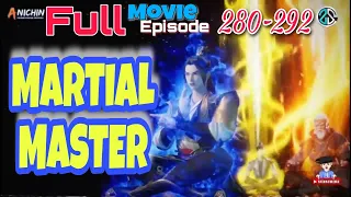 FULL MOVIE MARTIAL MASTER Episode 280-292 subtitle Indonesia (wajib nonton)