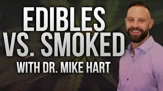 Cannabis: Smoking vs. Edible THC