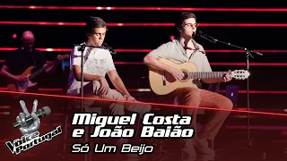 Miguel Costa and João Baião  - "Só Um Beijo" | Blind Audition | The Voice Portugal