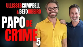 ULLISSES CAMPBELL E BETO RIBEIRO - HOMEM C4STR4DO, IRMÃO SUZANE E MAIS - CR1ME