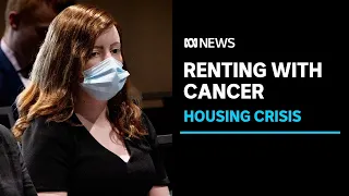 Tenant with cancer feared she would become homeless while undergoing chemo, inquiry hears | ABC News