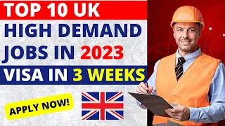 Top 10 High Demand Jobs in UK 2023  | UK Jobs For Foreigners
