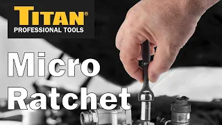 TITAN 1/4 Inch Drive Micro Ratchet