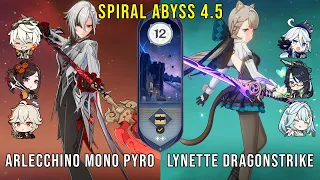 C0 Arlecchino Mono Pyro and C6 Lynette Dragonstrike - Genshin Impact Abyss 4.5 - Floor 12 9 Stars